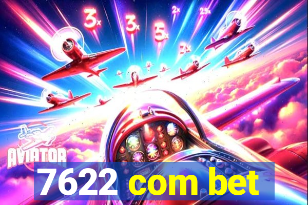 7622 com bet